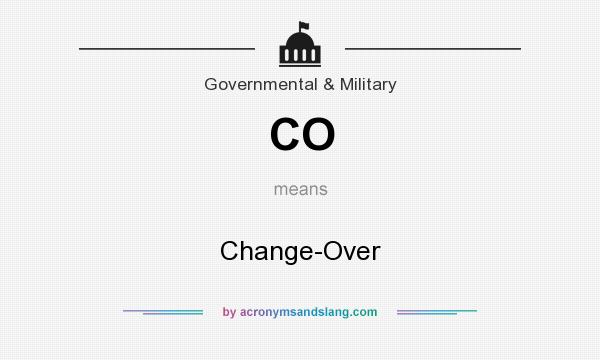 What does CO mean? It stands for Change-Over