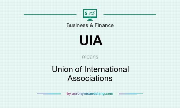What does UIA mean? It stands for Union of International Associations