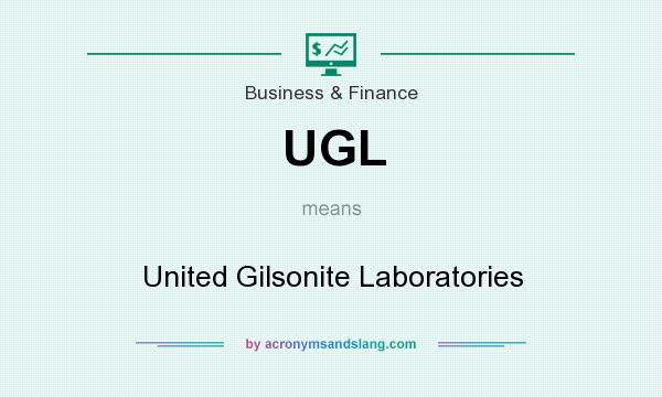 What does UGL mean? It stands for United Gilsonite Laboratories