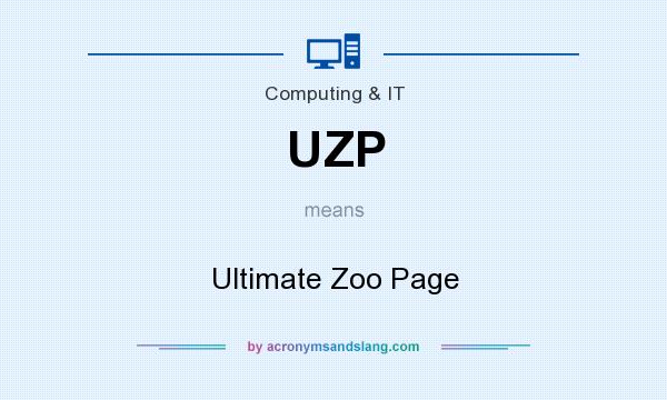 What does UZP mean? It stands for Ultimate Zoo Page