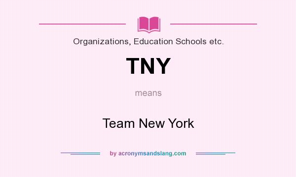 What does TNY mean? It stands for Team New York