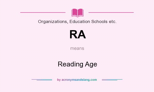 What does RA mean? It stands for Reading Age