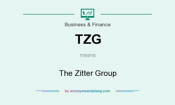 What does TZG mean? It stands for The Zitter Group