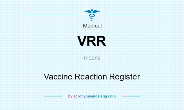 What does VRR mean? It stands for Vaccine Reaction Register