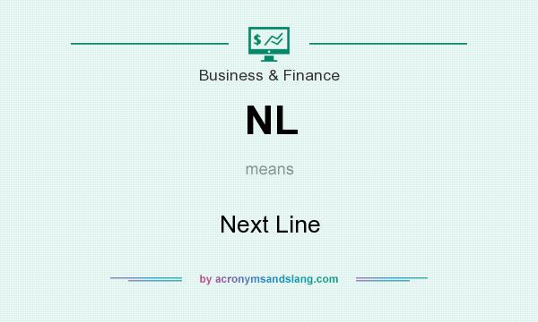 What does NL mean? It stands for Next Line