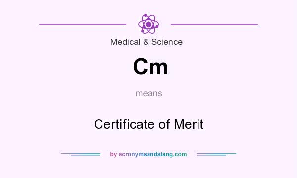 What does Cm mean? It stands for Certificate of Merit