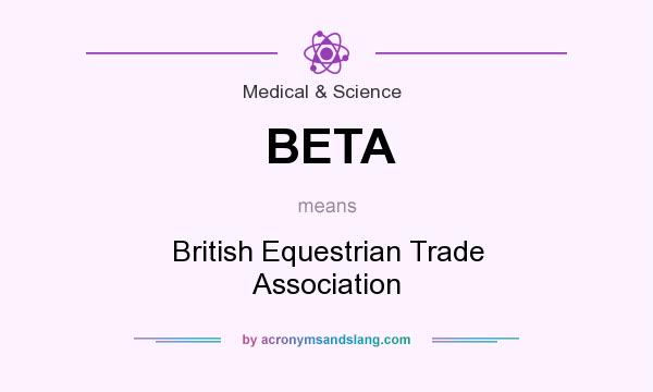 What does BETA mean? It stands for British Equestrian Trade Association