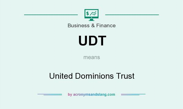 What does UDT mean? It stands for United Dominions Trust