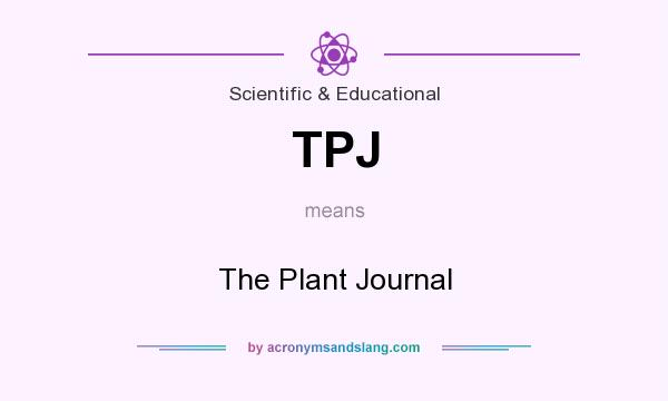 What does TPJ mean? It stands for The Plant Journal