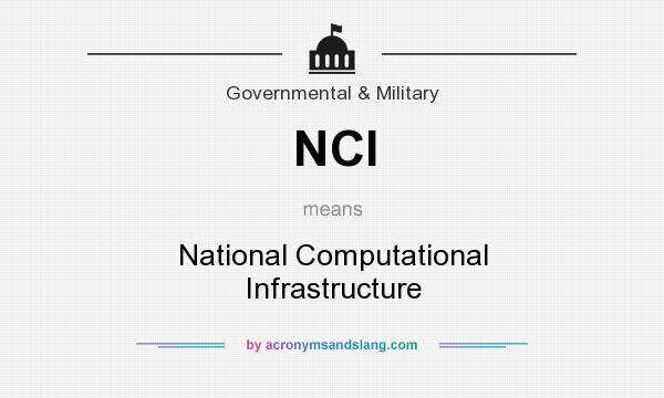 What does NCI mean? It stands for National Computational Infrastructure