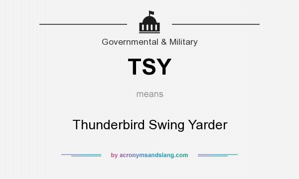 What does TSY mean? It stands for Thunderbird Swing Yarder