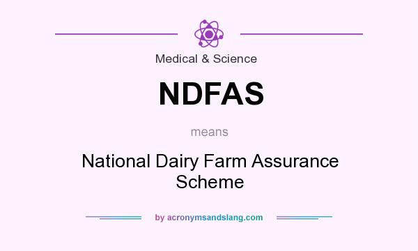 What does NDFAS mean? It stands for National Dairy Farm Assurance Scheme