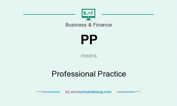 What does PP mean? It stands for Professional Practice