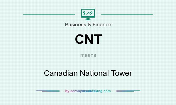 What does CNT mean? It stands for Canadian National Tower