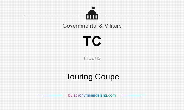 What does TC mean? It stands for Touring Coupe