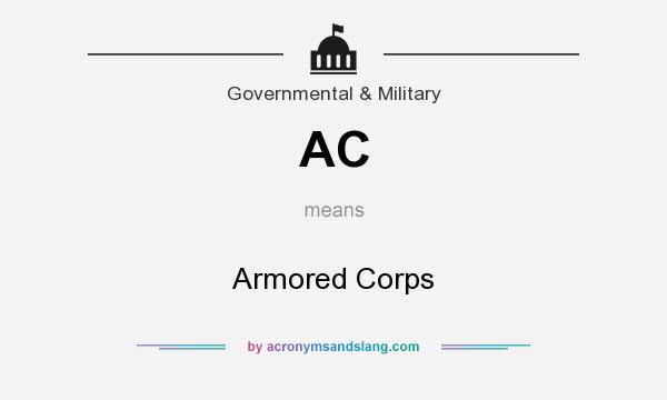 What does AC mean? It stands for Armored Corps