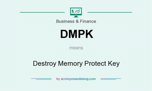 What does DMPK mean? It stands for Destroy Memory Protect Key