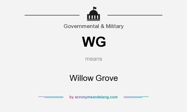 What does WG mean? It stands for Willow Grove