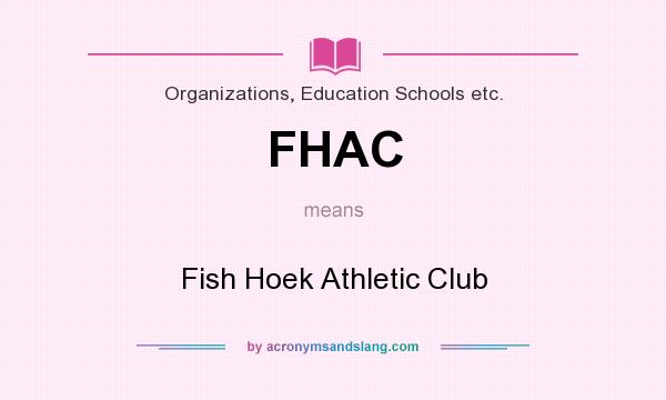 What does FHAC mean? It stands for Fish Hoek Athletic Club