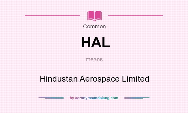 What does HAL mean? It stands for Hindustan Aerospace Limited