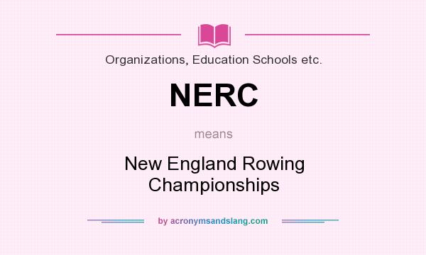 What does NERC mean? It stands for New England Rowing Championships