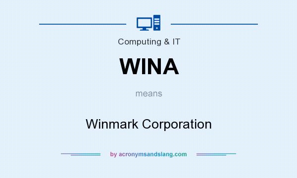 What does WINA mean? It stands for Winmark Corporation