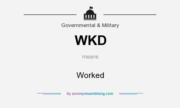 What does WKD mean? It stands for Worked