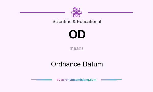 What does OD mean? It stands for Ordnance Datum