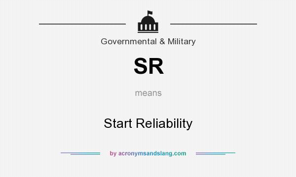 What does SR mean? It stands for Start Reliability