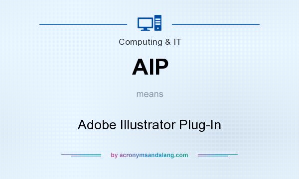 What does AIP mean? It stands for Adobe Illustrator Plug-In
