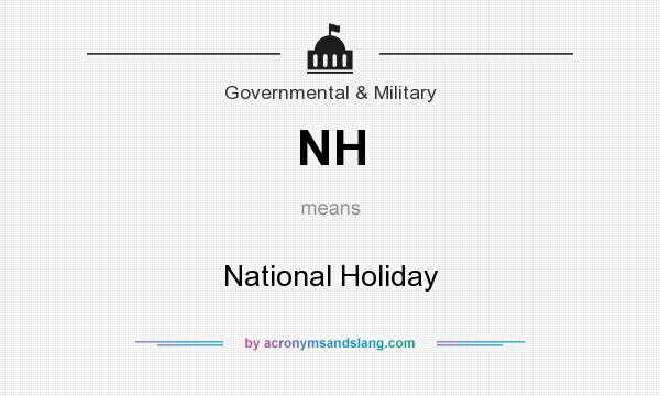 What does NH mean? It stands for National Holiday