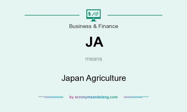 What does JA mean? It stands for Japan Agriculture