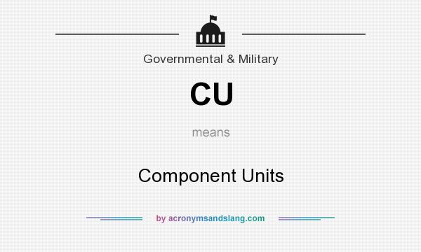 What does CU mean? It stands for Component Units