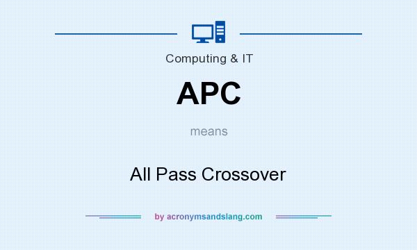 What does APC mean? It stands for All Pass Crossover
