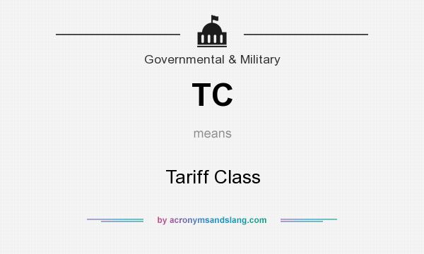 What does TC mean? It stands for Tariff Class