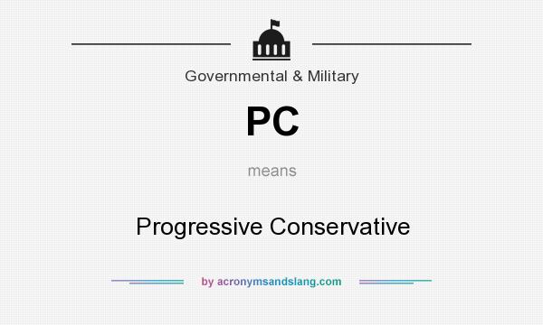 What does PC mean? It stands for Progressive Conservative