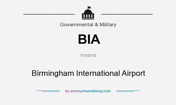 What does BIA mean? It stands for Birmingham International Airport