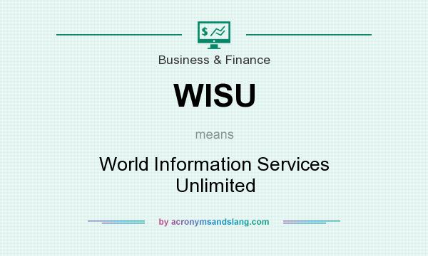 What does WISU mean? It stands for World Information Services Unlimited