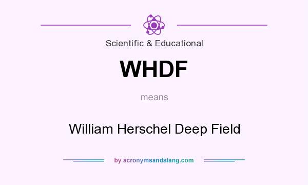 What does WHDF mean? It stands for William Herschel Deep Field