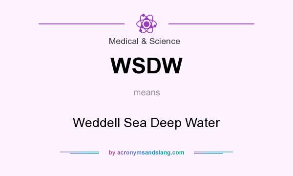 What does WSDW mean? It stands for Weddell Sea Deep Water