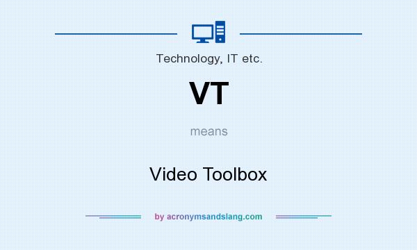 What does VT mean? It stands for Video Toolbox