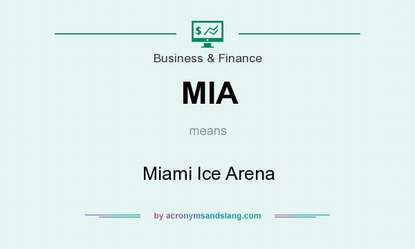What does MIA mean? It stands for Miami Ice Arena