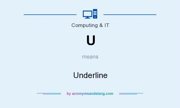 U Underline In Medical By AcronymsAndSlang