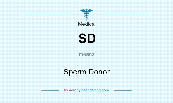What does SD mean? It stands for Sperm Donor
