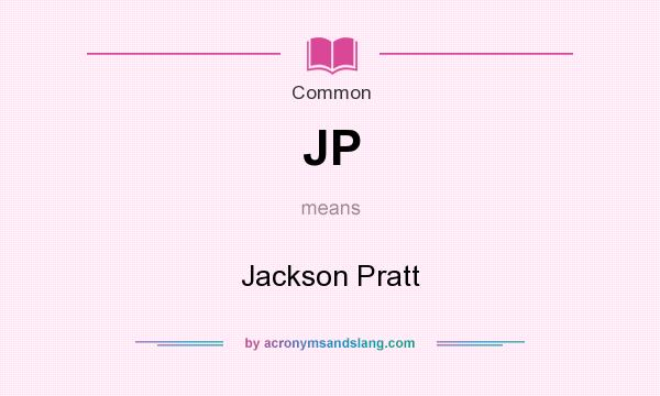 What does JP mean? It stands for Jackson Pratt