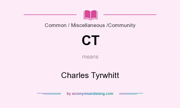 What does CT mean? It stands for Charles Tyrwhitt