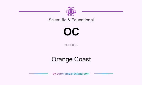 What does OC mean? It stands for Orange Coast