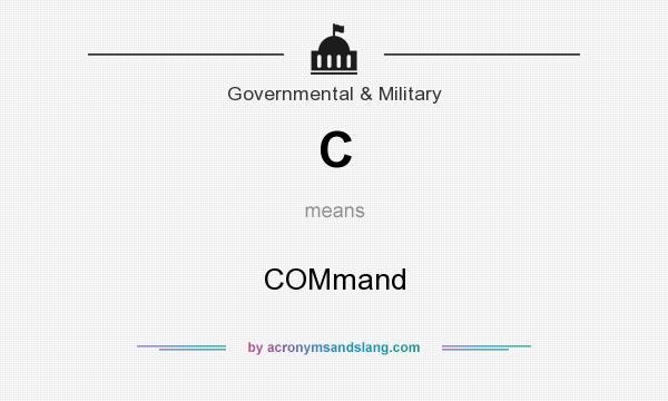 What does C mean? It stands for COMmand