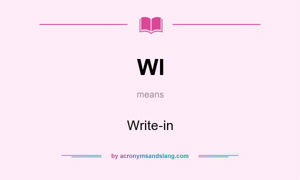 What does WI mean? It stands for Write-in