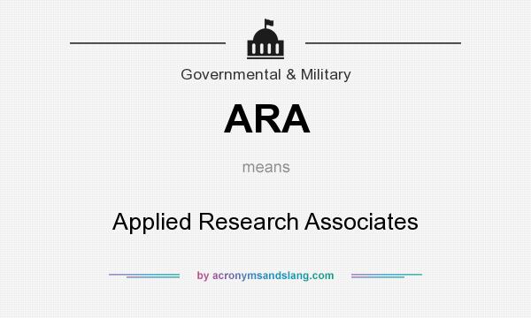 What does ARA mean? It stands for Applied Research Associates